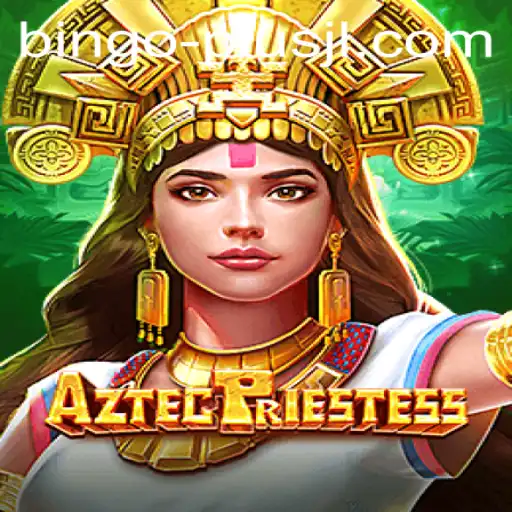 Exploring the Intriguing World of AztecPriestess and BINGO PLUS