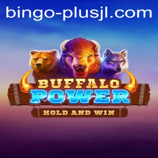 Exploring the Thrills of BuffaloPower with BINGO PLUS