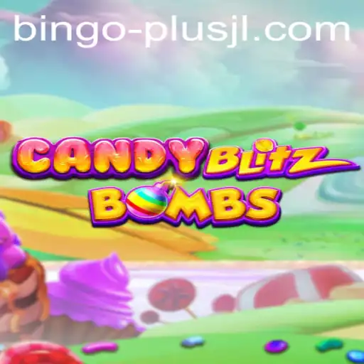 Unveiling CandyBlitzBombs: A Sweet Twist on Gaming with BINGO PLUS