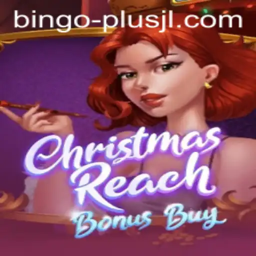 Discover the Festive Thrills of ChristmasReachBonusBuy: A New Era in Gaming