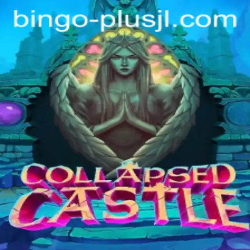 Exploring the Mystical World of CollapsedCastle: A New Realm of Adventure with BINGO PLUS