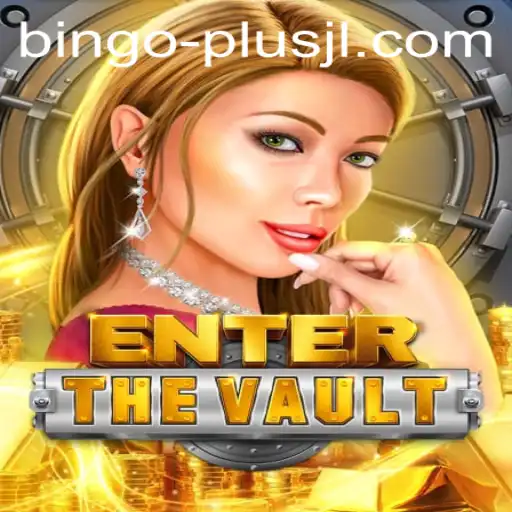 EntertheVault: Experience the Thrill of BINGO PLUS