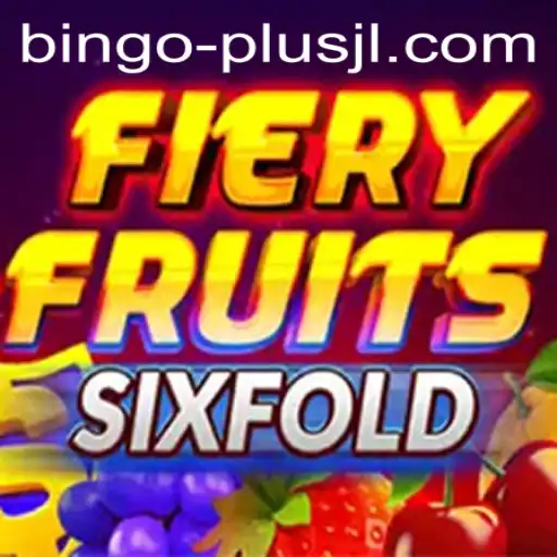 Exploring FieryFruitsSixFold: An Innovative Gaming Experience with BINGO PLUS