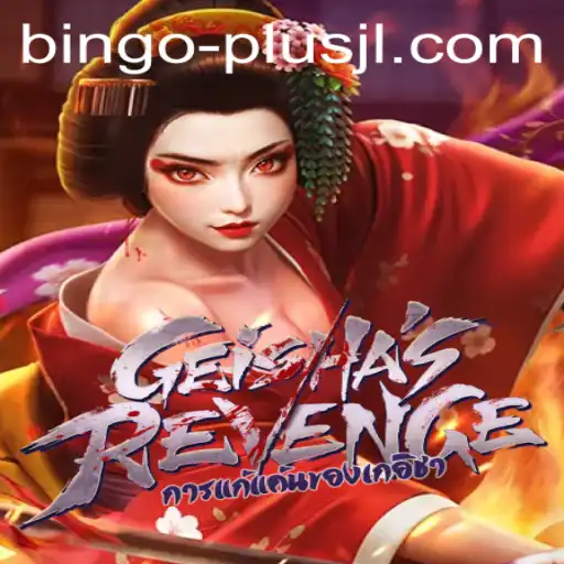 Exploring GeishasRevenge: A BINGO PLUS Experience