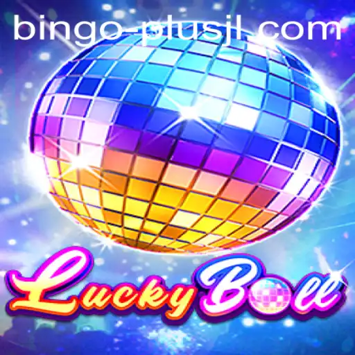 Exploring the Exciting World of LuckyBall and BINGO PLUS