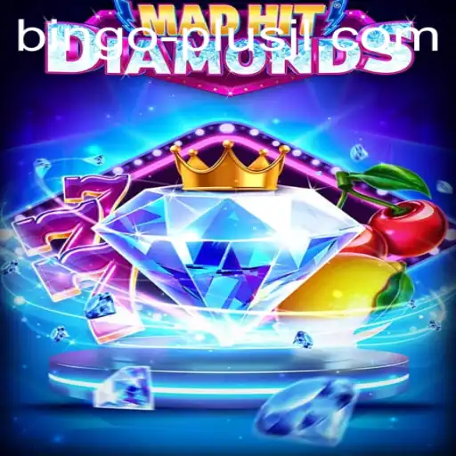 Discover the Exciting World of MadHitDiamonds and the Thrill of BINGO PLUS