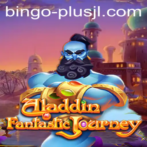 Exploring the Magical World of Aladdin and the Exciting Adventure of Bingo Plus