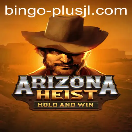 Discover the Exciting World of ArizonaHeist: Where Adventure Meets BINGO PLUS