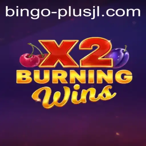 Exploring the Exciting World of BurningWinsX2 in the Era of BINGO PLUS
