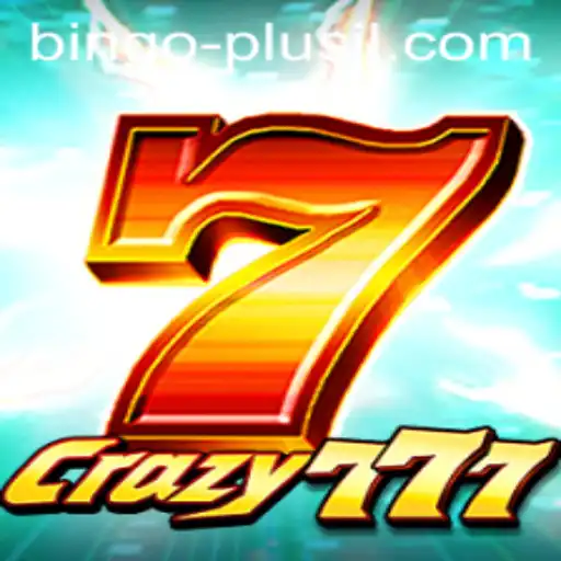 Crazy777: The Revolutionary BINGO PLUS Gaming Experience