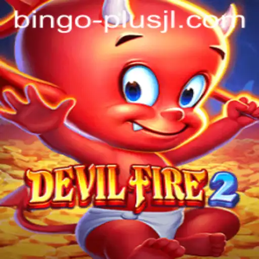 DevilFire2: Adventures and Strategy Unveiled with BINGO PLUS