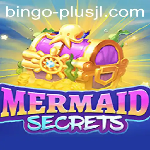 Unveiling the Magic of MermaidSecrets and the Excitement of BINGO PLUS