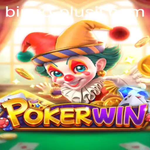 POKERWIN and BINGO PLUS: Discover the Thrilling Combination of Poker and Bingo