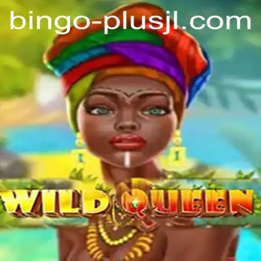 Exploring the Enchanting World of WildQueen and Unveiling BINGO PLUS