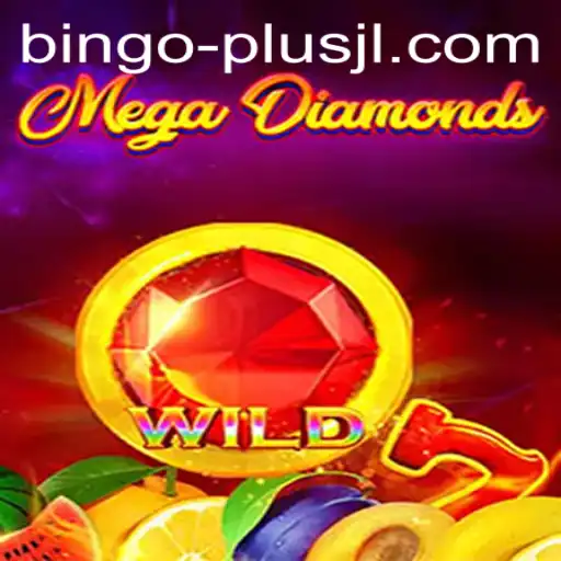 Exploring the Thrills of MegaDiamond: A New Era with BINGO PLUS