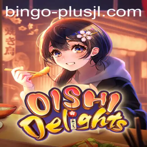 Discover the Exciting World of OishiDelights and Unveil the Fun of BINGO PLUS