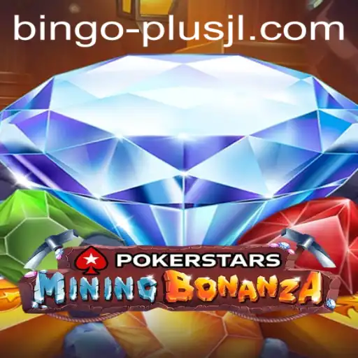 Exploring the Dynamic World of Pokerstars with BINGO PLUS
