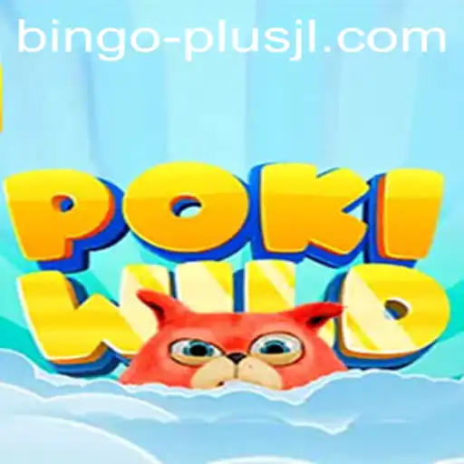 Discover PokiWild: The Exciting World of BINGO PLUS