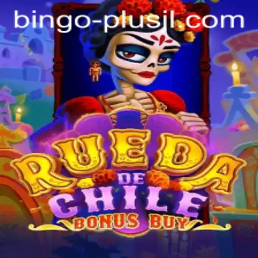 Discover the Exciting World of RuedaDeChileBonusBuy in the BINGO PLUS Universe