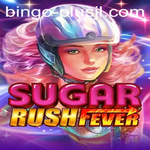 Exploring the Exciting World of SugarRushFever and BINGO PLUS