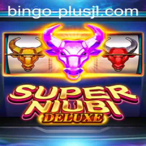 Dive Into SuperNiubiDeluxe: The Ultimate Gaming Experience Enhanced by BINGO PLUS