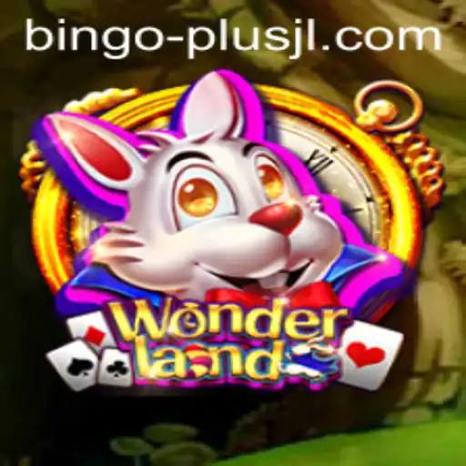 Exploring the Enchanting World of Wonderland: BINGO PLUS